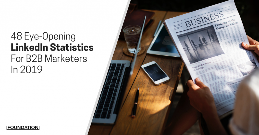 48 Eye Opening Linkedin Stats For Marketers In 2019 - 