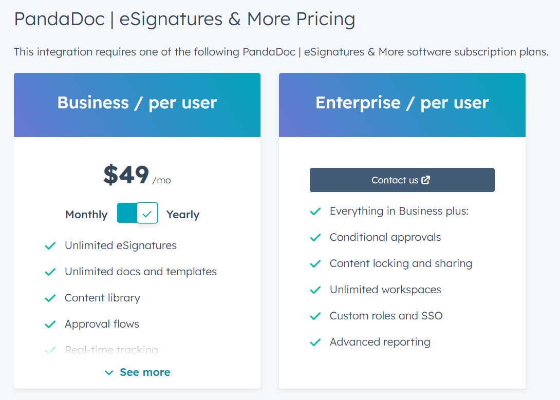 HubSpot has Business and Enterprise pricing for its PandaDoc integration.