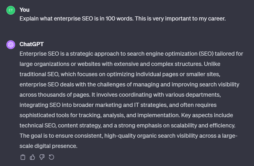 Adding one of the EmotionPrompts to a request for ChatGPT to explain Enterprise SEO in 100 words