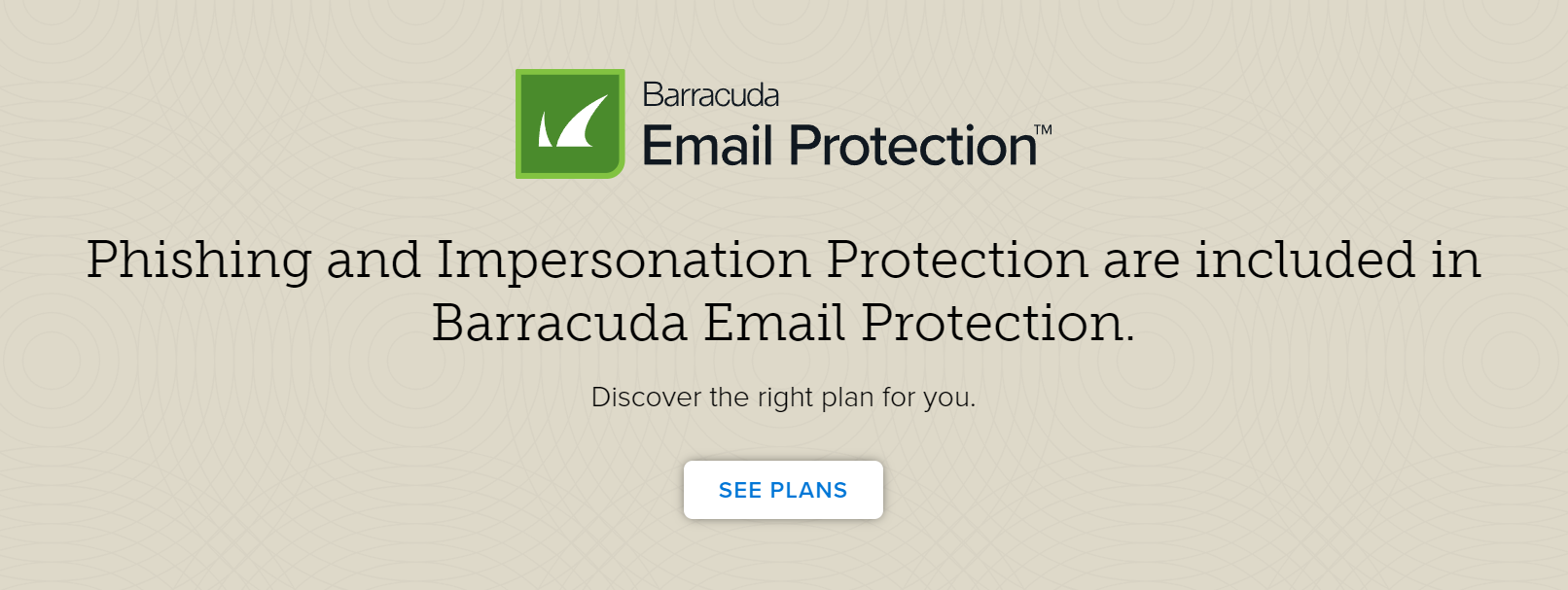 Barracuda's anti-phishing landing page ends with a CTA directing leads to check out the pricing for all its email protection plans