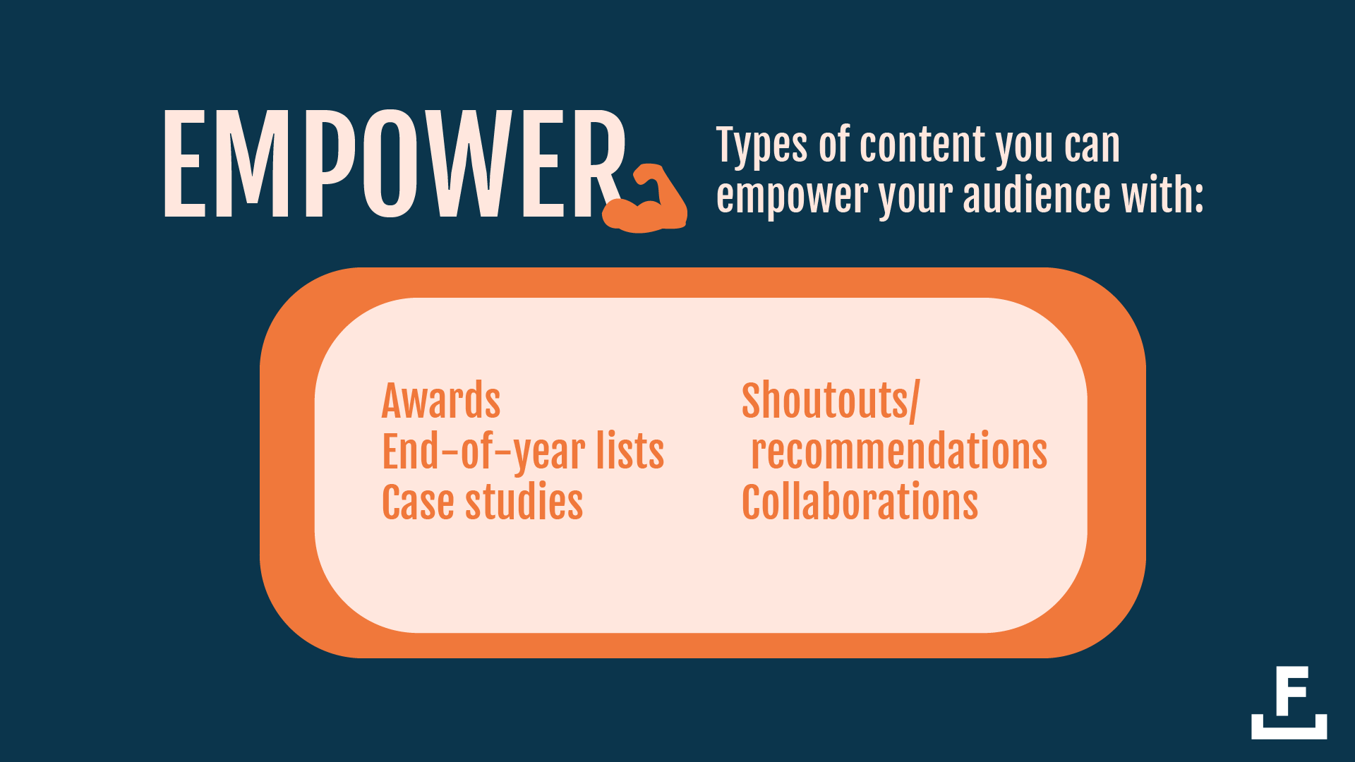 An image showing the types of content that work well to empower an audience