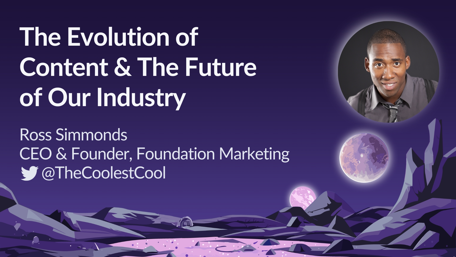 The Evolution of Content & The Future of Our Industry