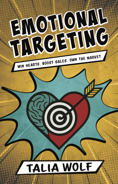 Talia Wolf's Emotional Targeting