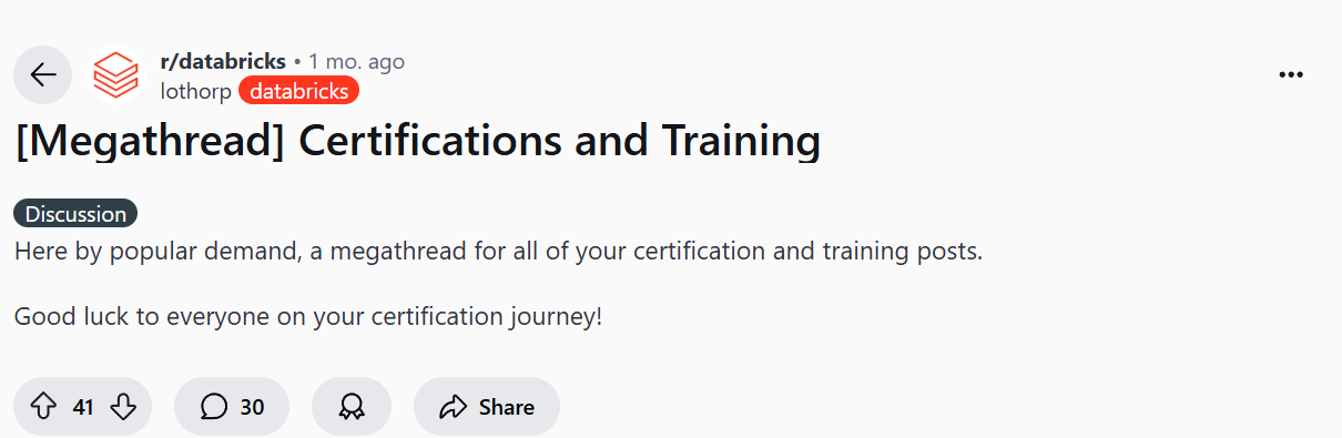 r/databricks has a dedicated megathread to help contain the growing number of discussions about Databricks training and certifications