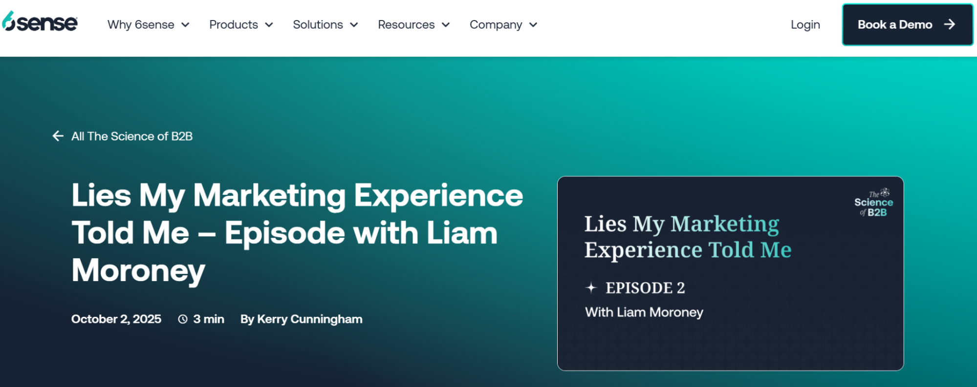 Podcast repurposing: Science of B2B episode titles "Lies My Marketing Experience Told Me" featuring Liam Moroney.