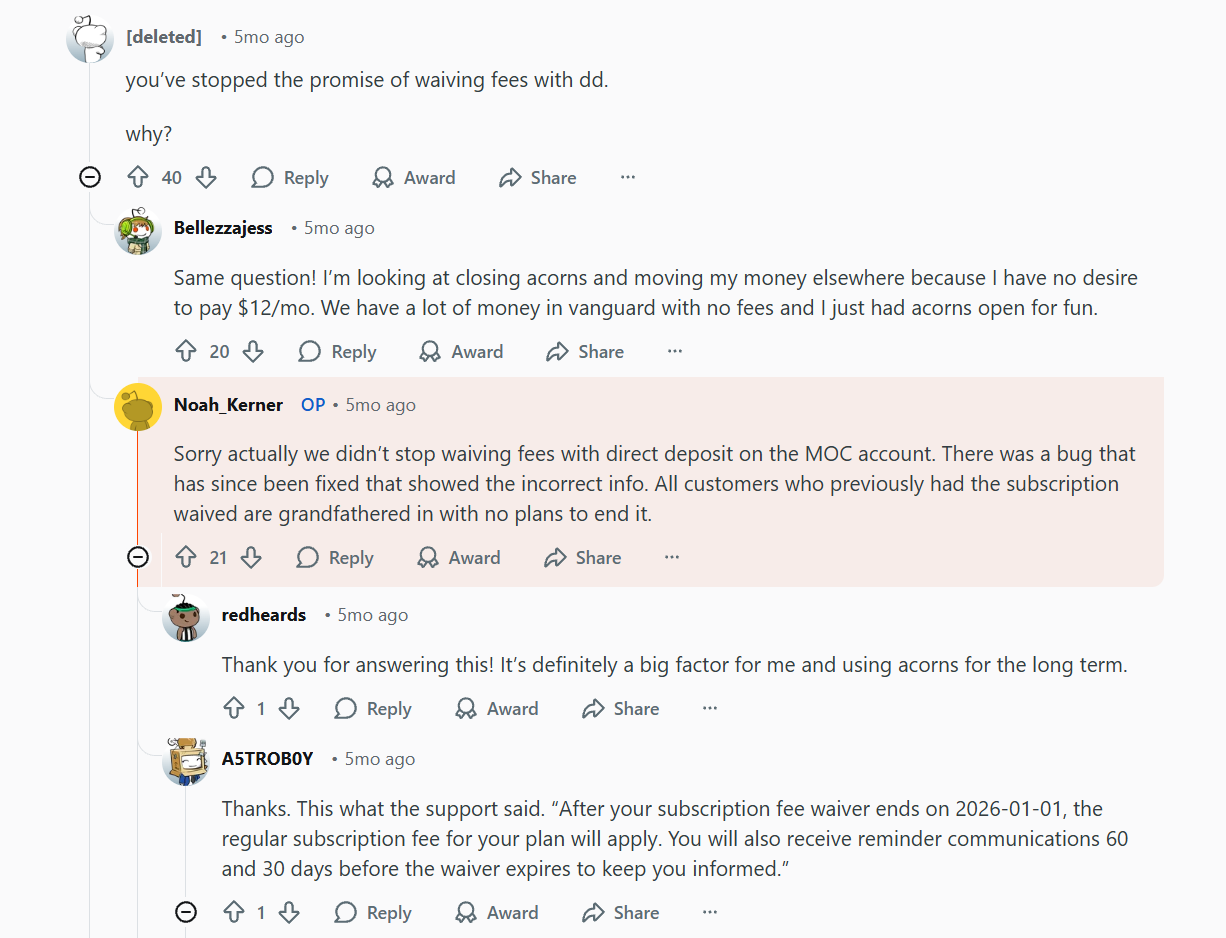 The top comment in an r/Acorns AMA with CEO Noah Kerner asks why the company stopped waiving fees. Another Redditor piles on to aggree, before Kerner explains that it was a bug, not an intentional change.