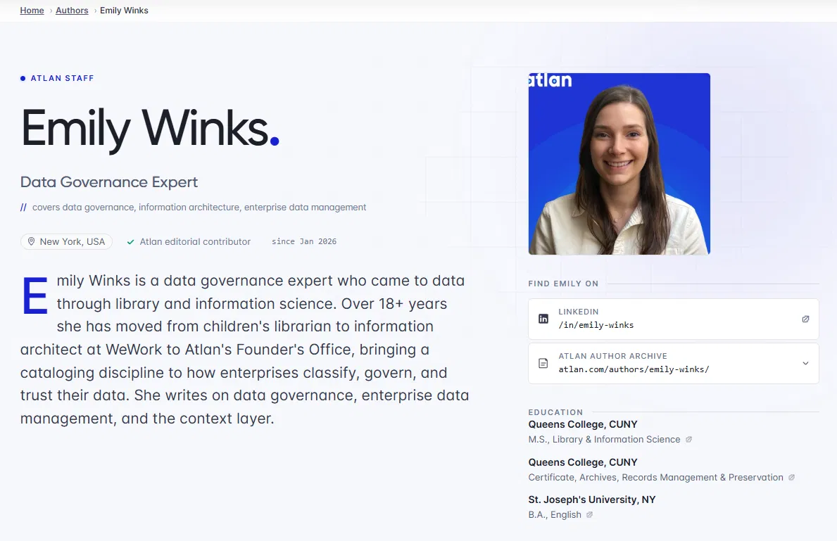 Author page for Emily Winks, Atlan's Data Governance Expert, showing her bio, credentials, education from Queens College and St. Joseph's University, and LinkedIn link — an example of an author page built for E-E-A-T signals.